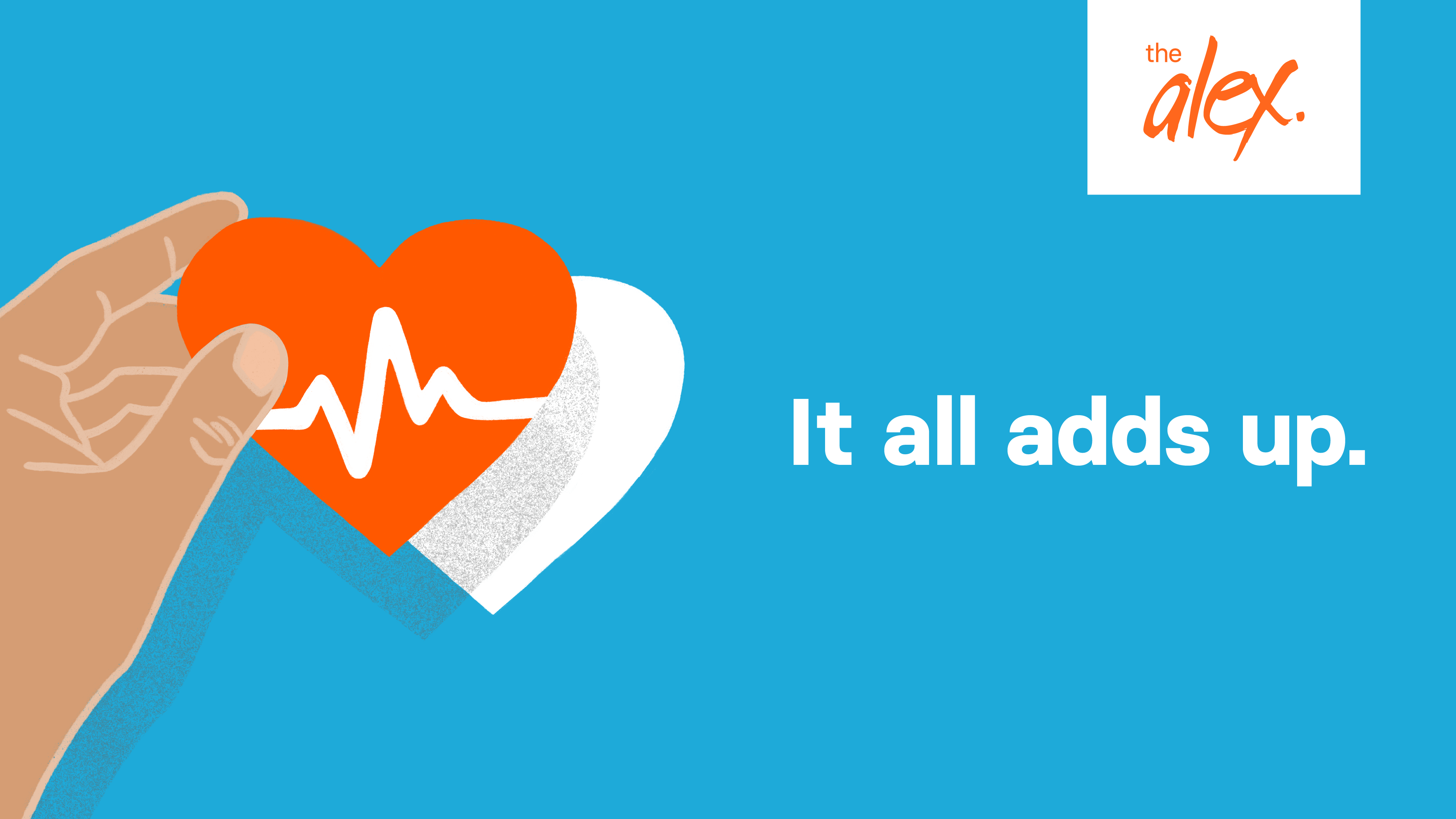 alx-campaign-screen-5 copy@2x Fundraising graphic that features a hand holding a heart. Text reads: "It All Adds Up"